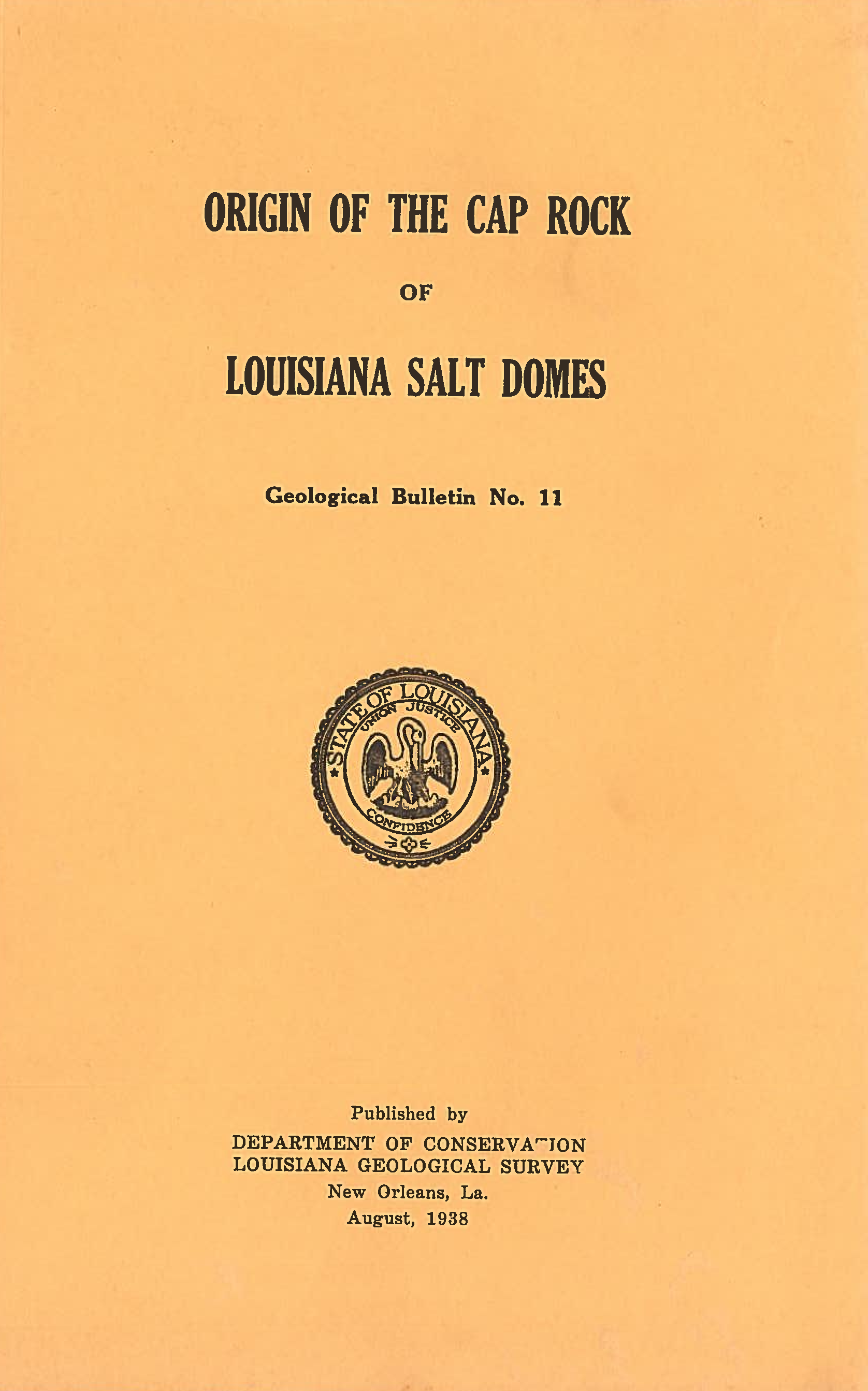 Origin of the Cap Rock of Louisiana Salt Domes Origin of the Cap Rock of Louisiana Salt Domes