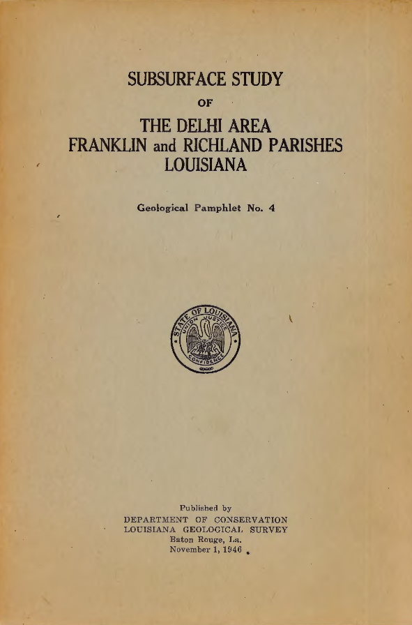 Subsurface Study of the Delhi Area, Franklin and Richland Parishes, Louisiana Subsurface Study of the Delhi Area, Franklin and Richland Parishes, Louisiana