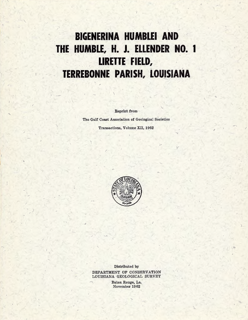 Bigenerina humblei and the Humble, H. J. Ellender No. 1, Lirette Field, Terrebonne Parish, Louisiana. Bigenerina humblei and the Humble, H. J. Ellender No. 1, Lirette Field, Terrebonne Parish, Louisiana.
